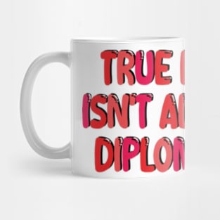 true love isn't always diplomatic Mug